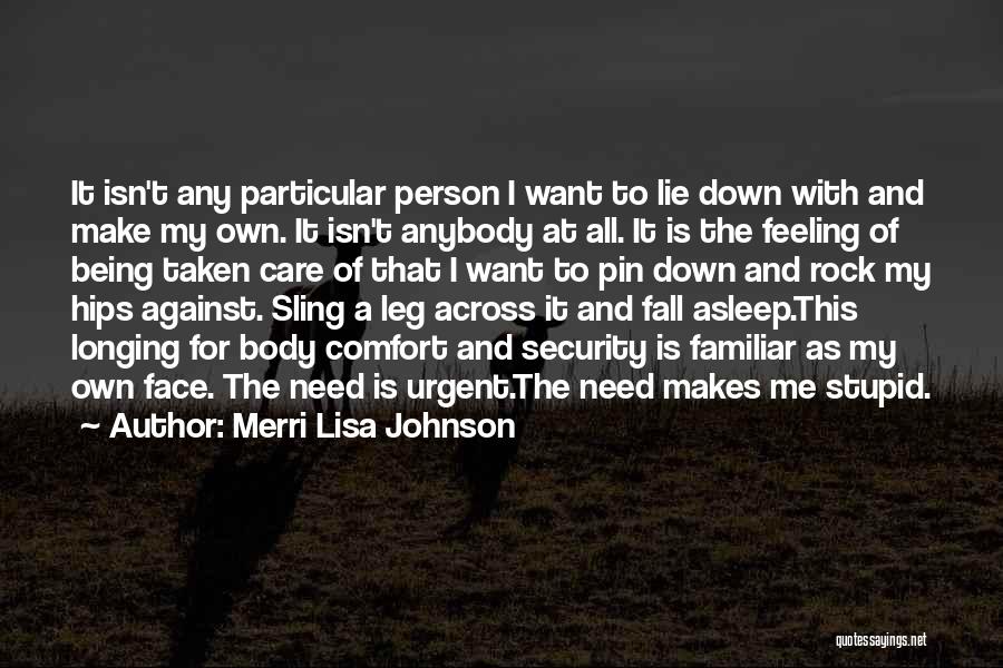Being Well Taken Care Of Quotes By Merri Lisa Johnson