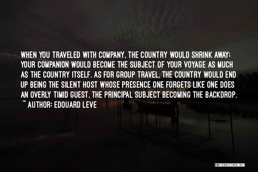 Being Well Traveled Quotes By Edouard Leve