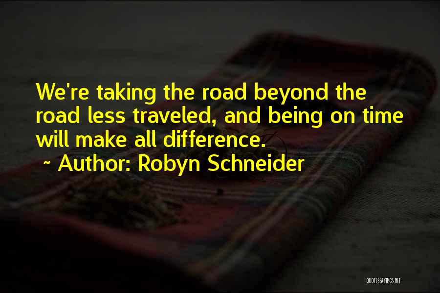 Being Well Traveled Quotes By Robyn Schneider