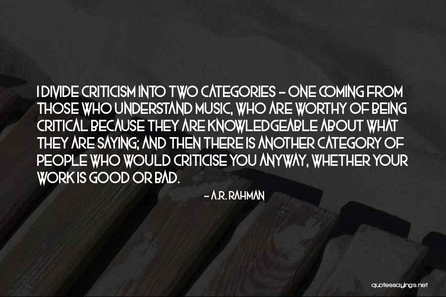 Being What You Are Quotes By A.R. Rahman Being What You Are Quotes By A.R. Rahman