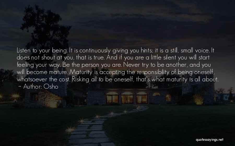 Being What You Are Quotes By Osho