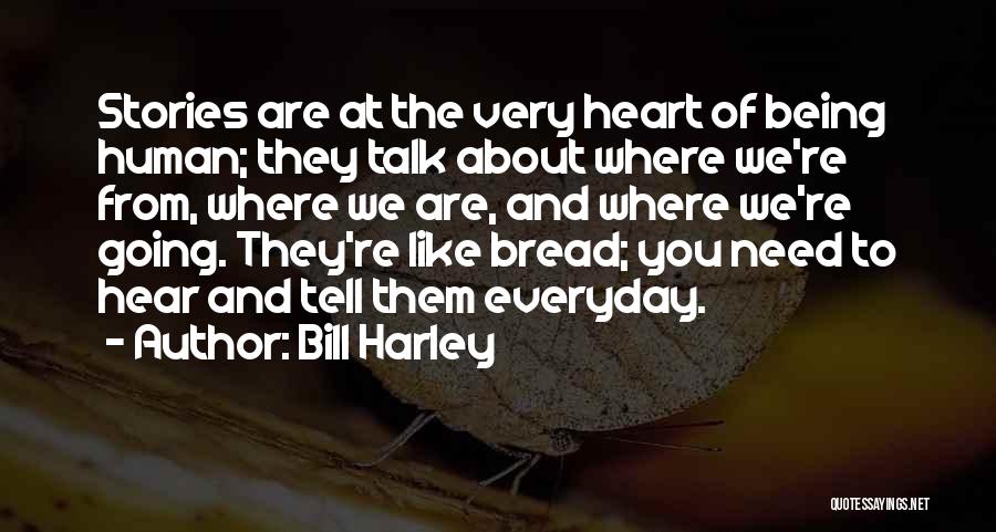 Being Where You Are Quotes By Bill Harley