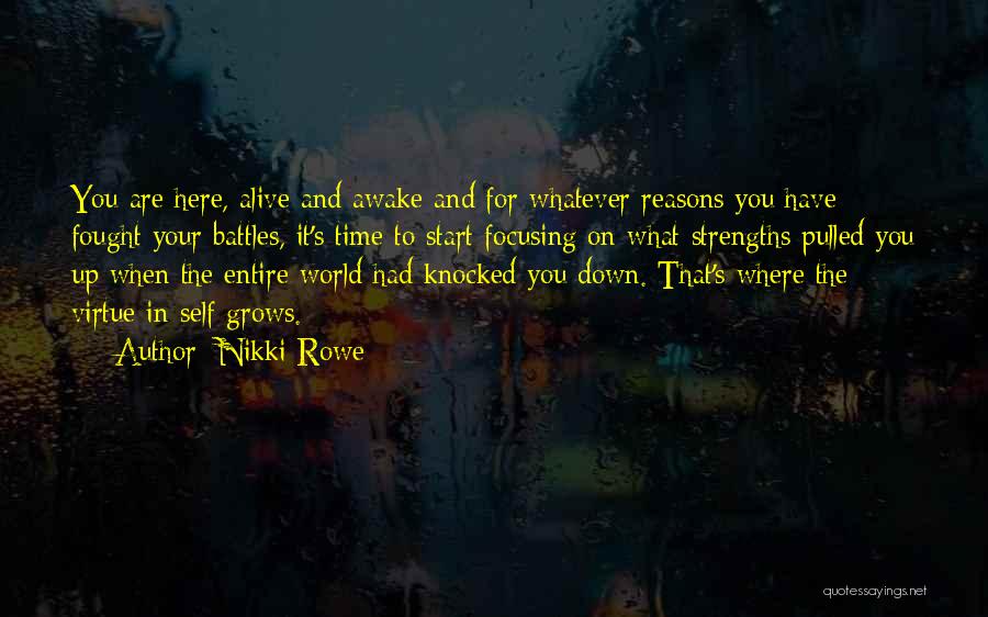 Being Where You Are Quotes By Nikki Rowe