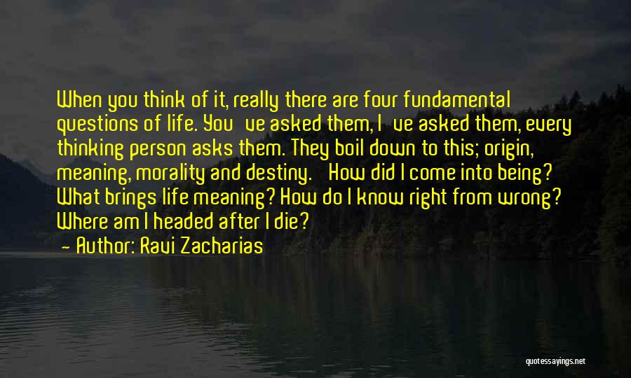 Being Where You Are Quotes By Ravi Zacharias