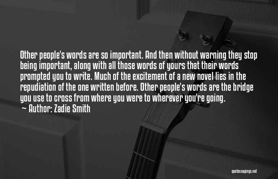 Being Where You Are Quotes By Zadie Smith