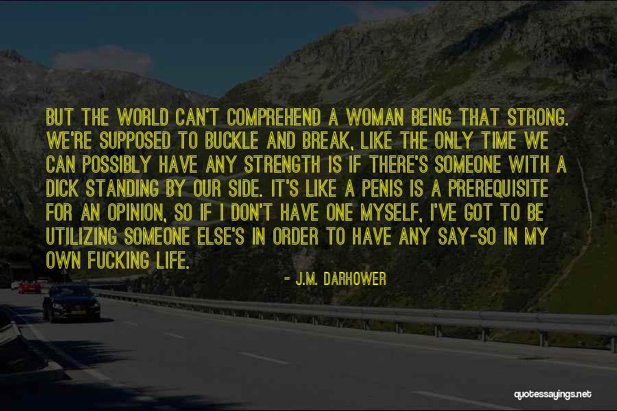 Being Where You Are Supposed To Be Quotes By J.M. Darhower Being Where You Are Supposed To Be Quotes By J.M. Darhower