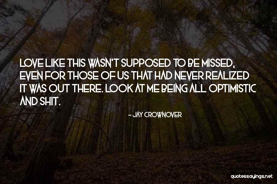 Being Where You Are Supposed To Be Quotes By Jay Crownover Being Where You Are Supposed To Be Quotes By Jay Crownover