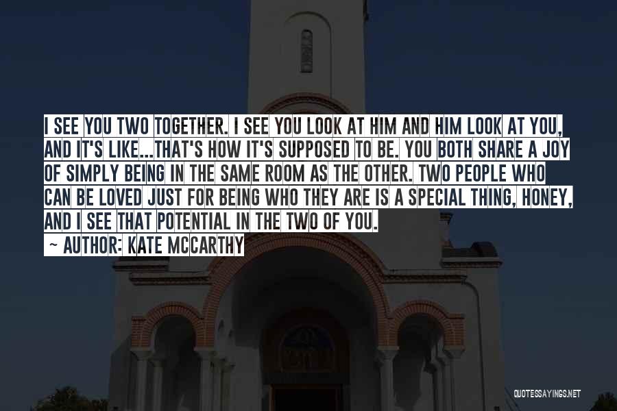 Being Where You're Supposed To Be Quotes By Kate McCarthy