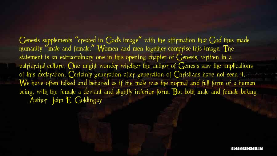 Being Who God Made You To Be Quotes By John E. Goldingay