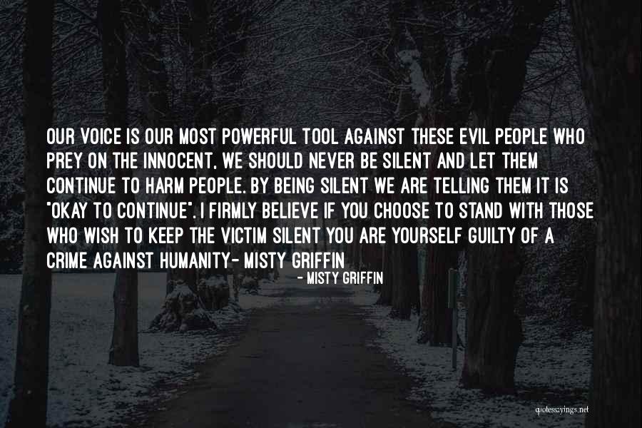 Being Who You Are Quotes By Misty Griffin Being Who You Are Quotes By Misty Griffin