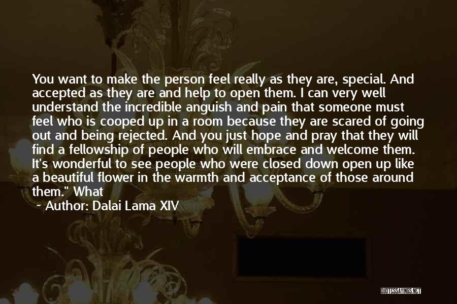 Being Who You Really Are Quotes By Dalai Lama XIV