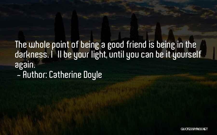 Being Whole Again Quotes By Catherine Doyle