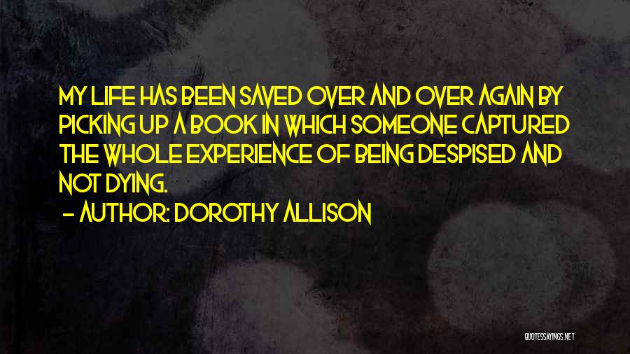 Being Whole Again Quotes By Dorothy Allison