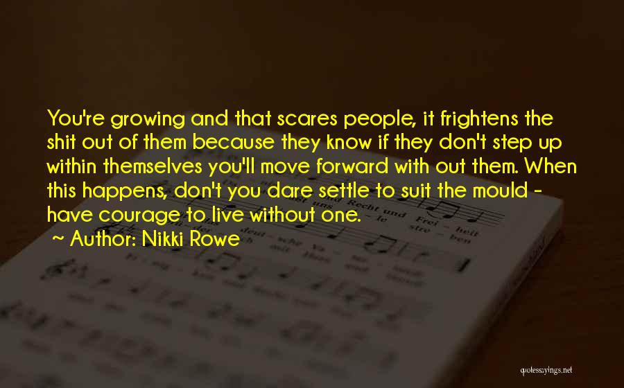 Being Wild And Free Quotes By Nikki Rowe