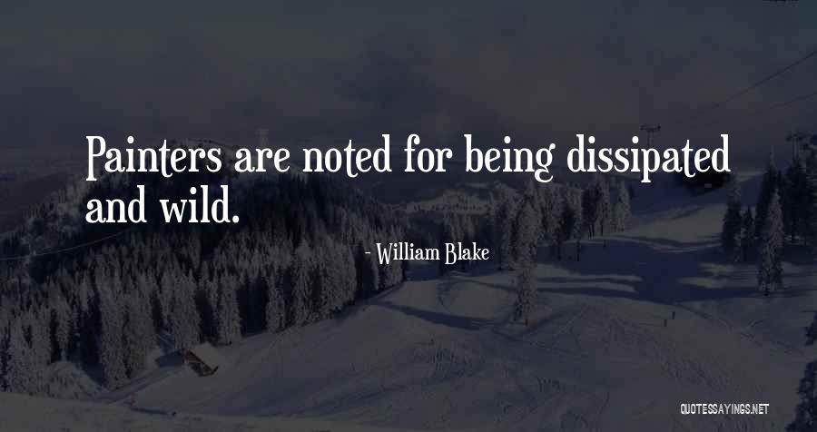 Being Wild Quotes By William Blake