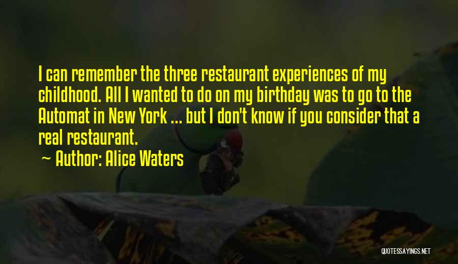 Being Wined And Dined Quotes By Alice Waters