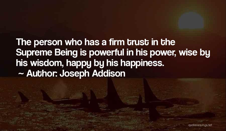 Being Wise And Happy Quotes By Joseph Addison