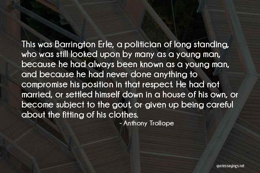 Being With A Married Man Quotes By Anthony Trollope Being With A Married Man Quotes By Anthony Trollope