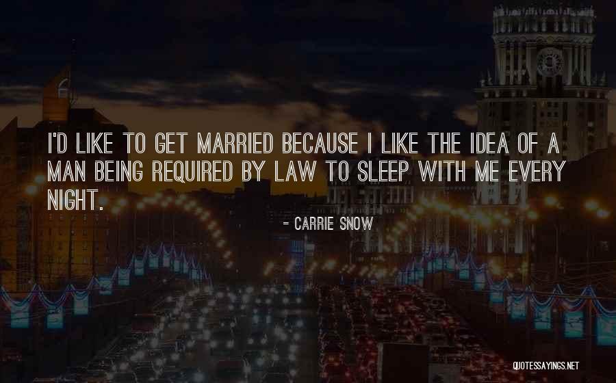 Being With A Married Man Quotes By Carrie Snow Being With A Married Man Quotes By Carrie Snow