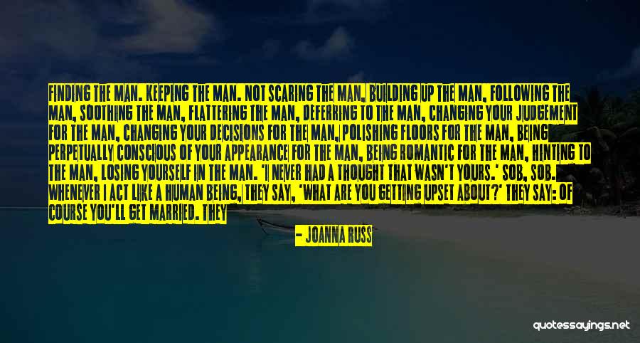 Being With A Married Man Quotes By Joanna Russ Being With A Married Man Quotes By Joanna Russ