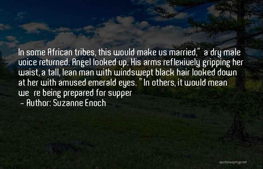 Being With A Married Man Quotes By Suzanne Enoch
