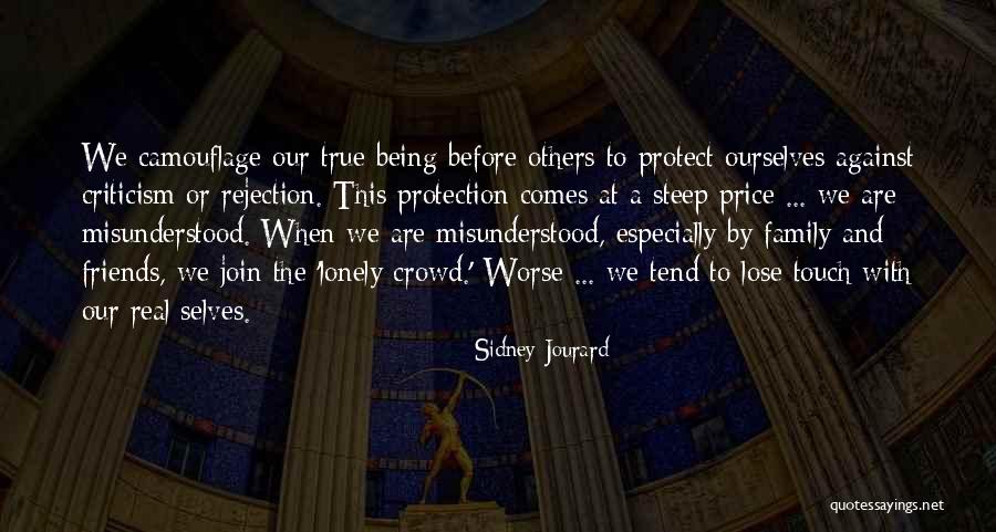 Being With Friends And Family Quotes By Sidney Jourard Being With Friends And Family Quotes By Sidney Jourard
