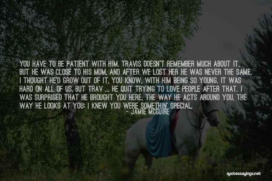 Being With People You Love Quotes By Jamie McGuire Being With People You Love Quotes By Jamie McGuire