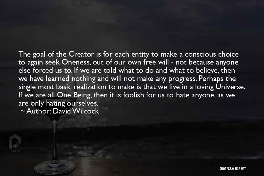 Being With Someone But Loving Someone Else Quotes By David Wilcock