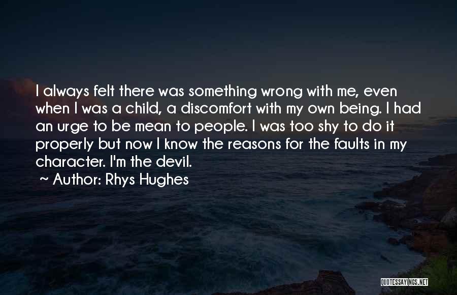 Being With Someone For The Wrong Reasons Quotes By Rhys Hughes