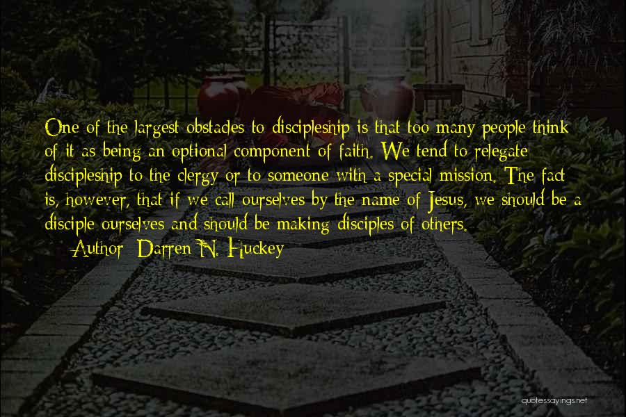 Being With Someone Special Quotes By Darren N. Huckey