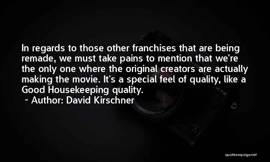 Being With Someone Special Quotes By David Kirschner