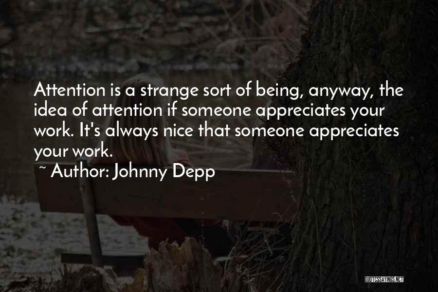 Being With Someone Who Appreciates You Quotes By Johnny Depp