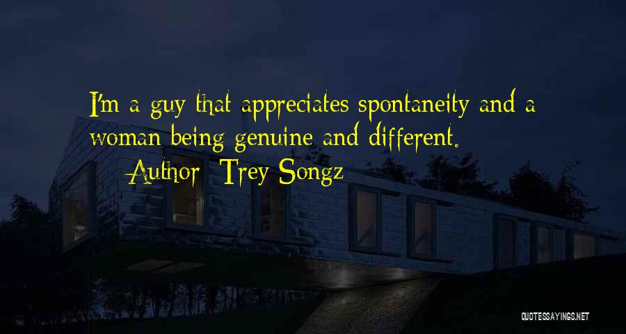 Being With Someone Who Appreciates You Quotes By Trey Songz