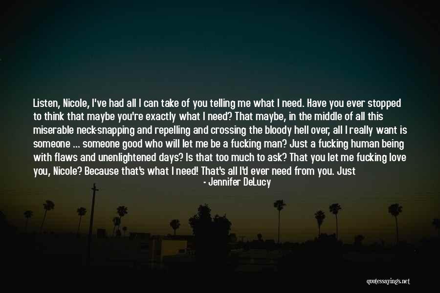 Being With Someone You Love Quotes By Jennifer DeLucy Being With Someone You Love Quotes By Jennifer DeLucy