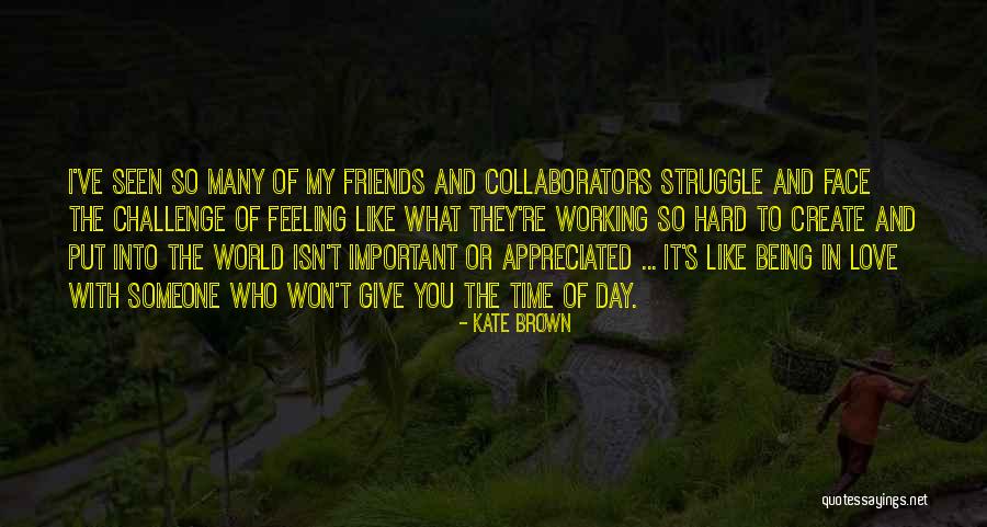 Being With Someone You Love Quotes By Kate Brown Being With Someone You Love Quotes By Kate Brown