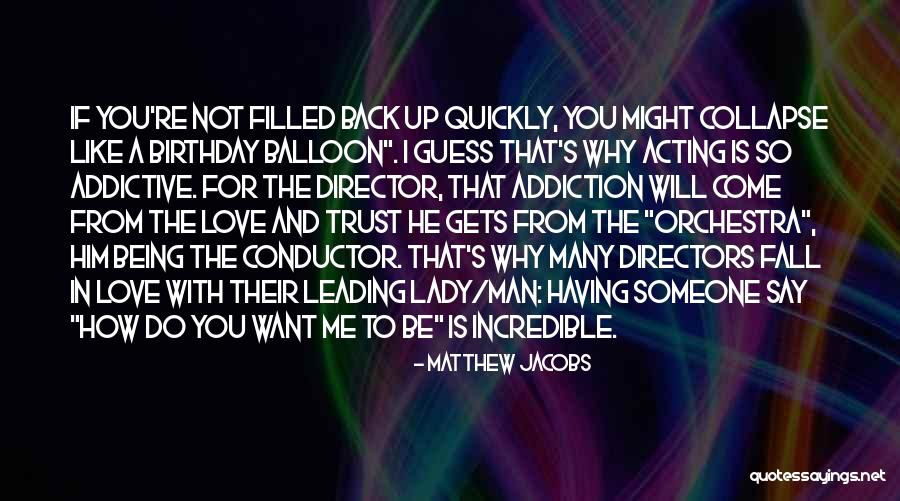 Being With Someone You Love Quotes By Matthew Jacobs Being With Someone You Love Quotes By Matthew Jacobs