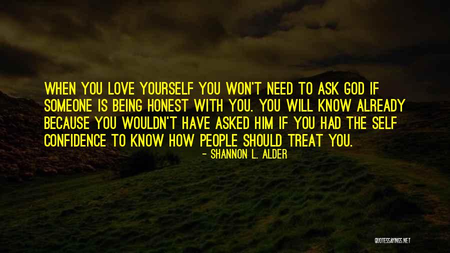 Being With Someone You Love Quotes By Shannon L. Alder Being With Someone You Love Quotes By Shannon L. Alder