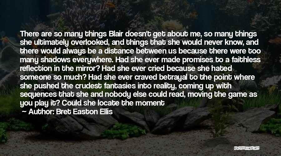 Being With The One You Want Quotes By Bret Easton Ellis