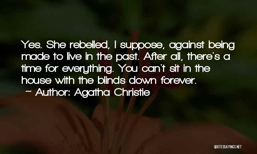 Being With You Forever Quotes By Agatha Christie