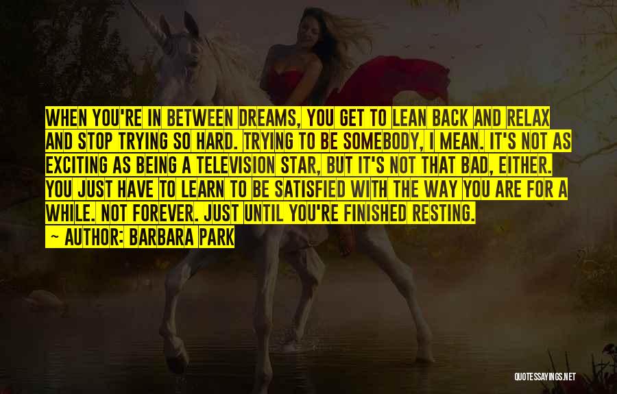 Being With You Forever Quotes By Barbara Park