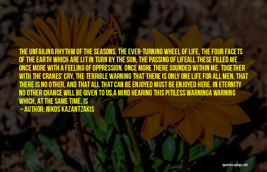 Being With You Forever Quotes By Nikos Kazantzakis