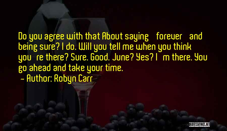 Being With You Forever Quotes By Robyn Carr