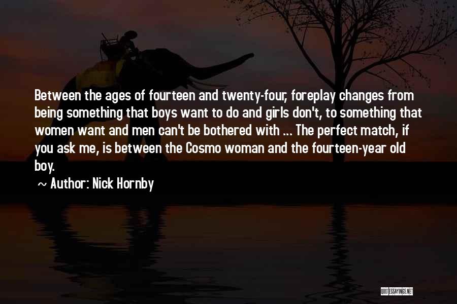 Being With You Is Perfect Quotes By Nick Hornby