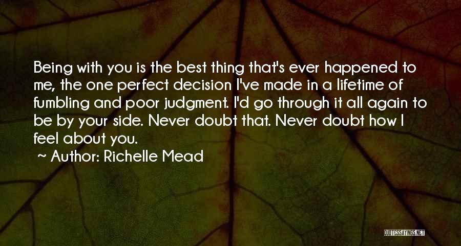 Being With You Is Perfect Quotes By Richelle Mead