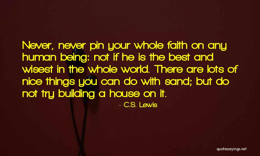 Being With You Is The Best Quotes By C.S. Lewis Being With You Is The Best Quotes By C.S. Lewis