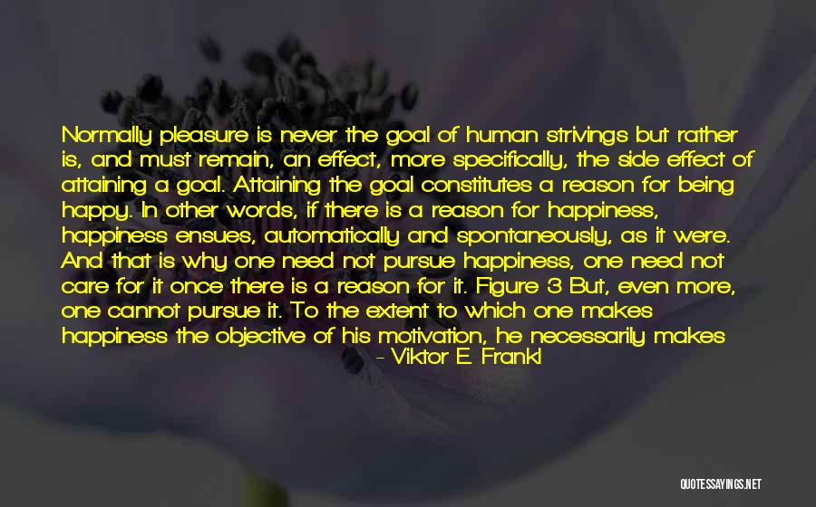 Being With You Makes Me Happy Quotes By Viktor E. Frankl Being With You Makes Me Happy Quotes By Viktor E. Frankl