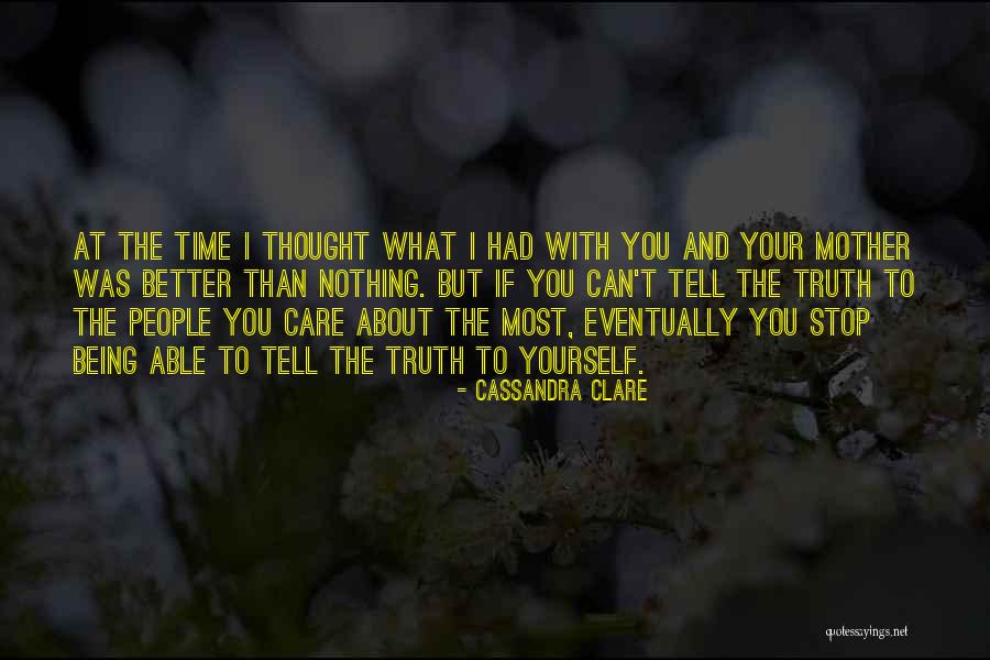 Being With You Was Quotes By Cassandra Clare