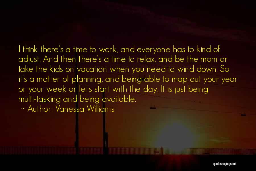 Being With Your Mom Quotes By Vanessa Williams