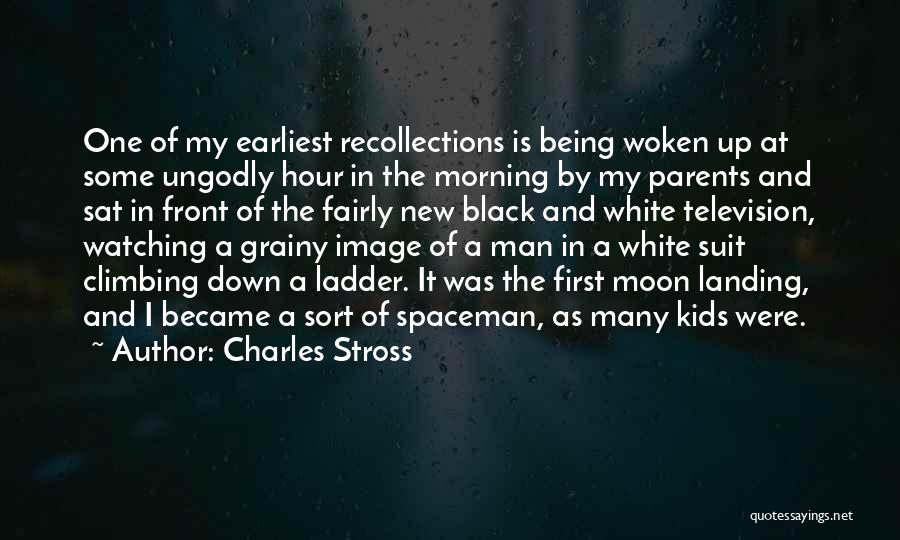 Being Woken Up Quotes By Charles Stross