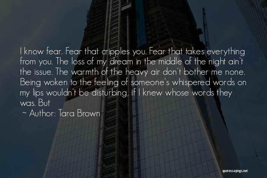 Being Woken Up Quotes By Tara Brown